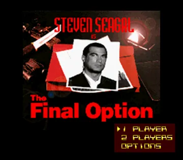 Steven Seagal Is The Final Option (USA) (Proto) screen shot title